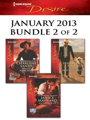 cover image of Harlequin Desire January 2013 - Bundle 2 of 2: Sunset Surrender\All Grown Up\In His Brother's Place